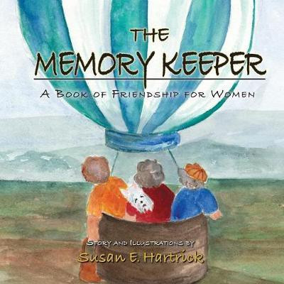 The Memory Keeper(English, Paperback, Hartrick Susan E)