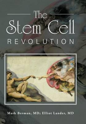 The Stem Cell Revolution(English, Hardcover, Berman Mark MD)