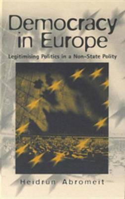 Democracy in Europe(English, Electronic book text, Abromeit Heidrun)