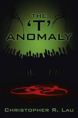 The 'T' Anomaly(English, Paperback, Lau Christopher R)