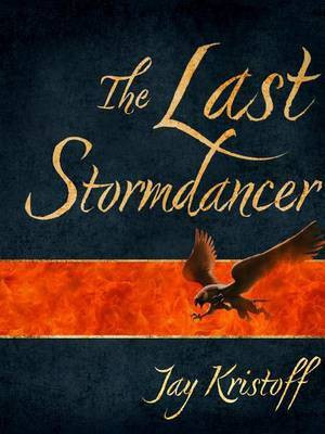 The Last Stormdancer(English, Electronic book text, Kristoff Jay)