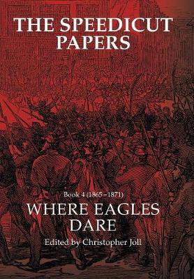 The Speedicut Papers Book 4 (1865-1871)(English, Hardcover, Joll Christopher)