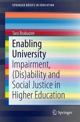 Enabling University; Impairment, (Dis)Ability and Social Justice in Higher Education(English, Electronic book text, unknown)