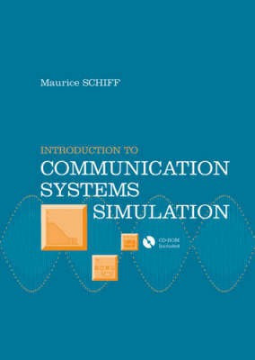 Introduction to Communication Systems Simulation(English, Hardcover, Schiff Maurice)