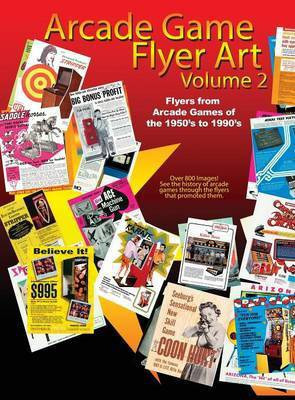 Arcade Game Flyer Art Volume 2(English, Hardcover, unknown)
