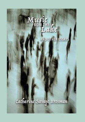 Music From the Lake(English, Hardcover, Brosman Catharine Savage)