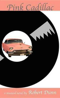 Pink Cadillac(English, Electronic book text, Dunn Robert)