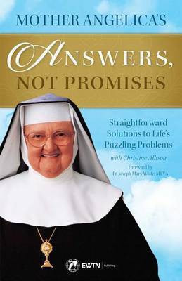 Mother Angelica's Answers, Not Promises(English, Paperback, Angelica Mother)