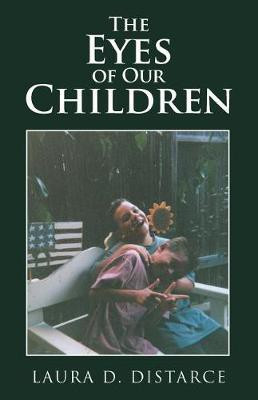 The Eyes of Our Children(English, Paperback, Distarce Laura D)