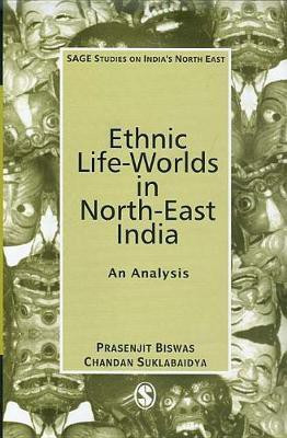Ethnic Life-Worlds in North-East India(English, Electronic book text, Biswas Prasenjit)