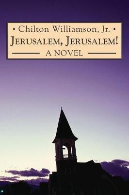 Jerusalem, Jerusalem!(English, Paperback, Williamson Chilton Jr)