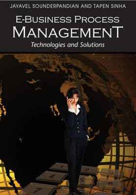 E-Business Process Management: Technologies and Solutions(English, Electronic book text, unknown)