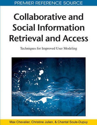 Collaborative and Social Information Retrieval and Access: Techniques for Improved User Modeling(English, Electronic book text, unknown)