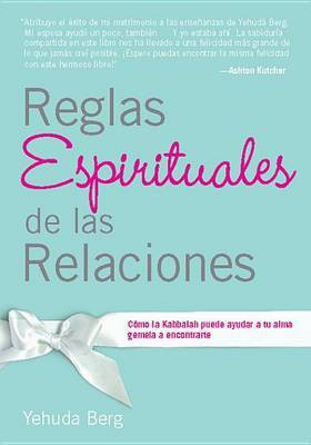 Reglas Espirituales de Las Relaciones(English, Electronic book text, Berg Yehuda)