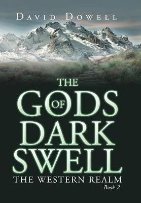 The Gods of Dark Swell(English, Hardcover, Dowell David)