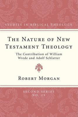 The Nature of New Testament Theology(English, Paperback, Morgan Robert)