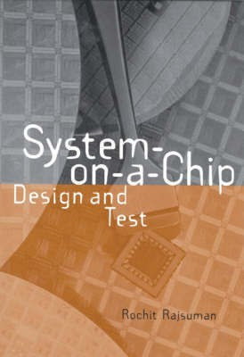System-On-A-Chip: Design and Test(English, Hardcover, Rajsuman Rochit)
