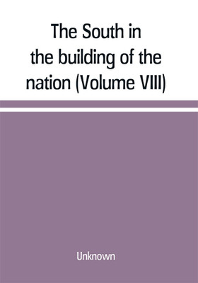 The South in the building of the nation(English, Paperback, unknown)