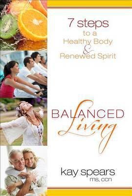 Balanced Living(English, Paperback, Spears Kay)