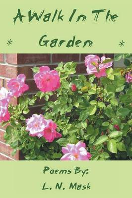 A Walk in the Garden(English, Paperback, Mask L N)