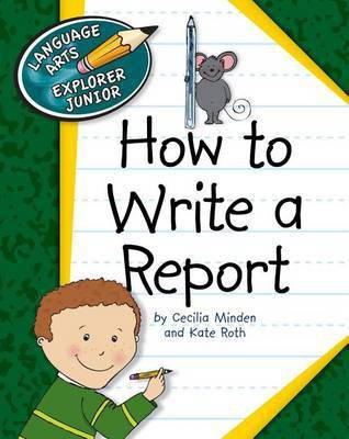 How to Write a Report(English, Electronic book text, Minden Cecilia Roth)