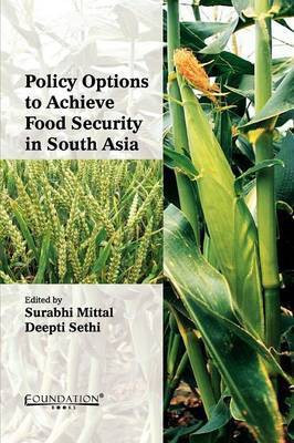 Policy Options to Achieve Food Security in South Asia(English, Paperback, unknown)