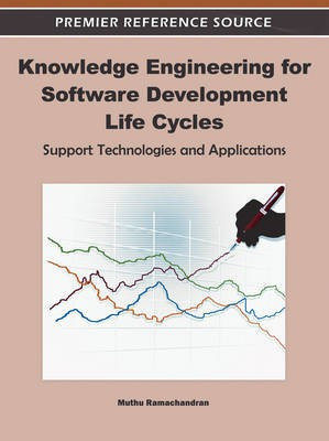 Knowledge Engineering for Software Development Life Cycles: Support Technologies and Applications(English, Electronic book text, unknown)