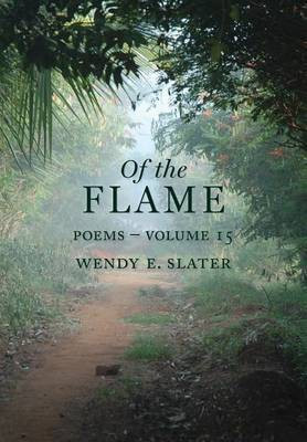 Of the Flame(English, Paperback, Slater Wendy E)
