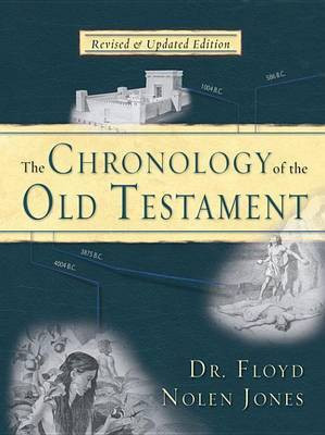 Chronology of the Old Testament(English, Electronic book text, Dr. Jones Floyd Nolen)