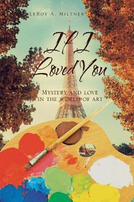 If I Loved You(English, Paperback, Miltner Leroy A)
