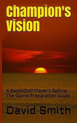 Champion's Vision(English, Paperback, Smith David)
