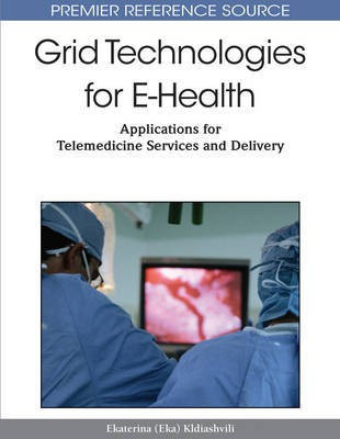 Grid Technologies for E-Health: Applications for Telemedicine Services and Delivery(English, Electronic book text, unknown)
