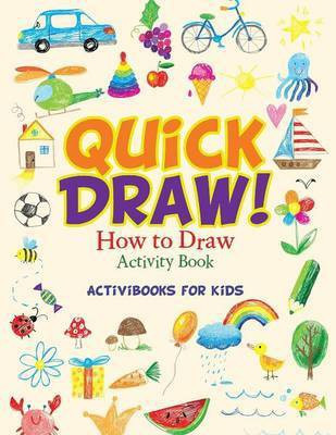 Quick Draw(English, Paperback, For Kids Activibooks)
