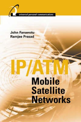 IP/ATM Mobile Satellite Networks(English, Hardcover, Farserotu John)