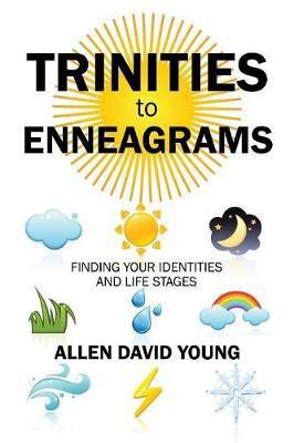 Trinities to Enneagrams(English, Paperback, David Young Allen PhD)