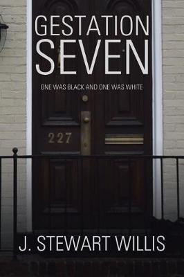 Gestation Seven(English, Paperback, Willis J Stewart)