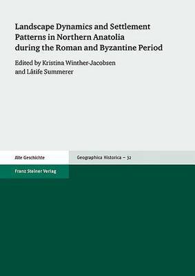 Landscape Dynamics and Settlement Patterns in Northern Anatolia During the Roman and Byzantine Period(English, Paperback, unknown)