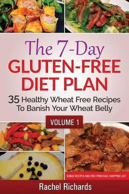 The 7-Day Gluten-Free Diet Plan(English, Paperback, Richards Rachel)