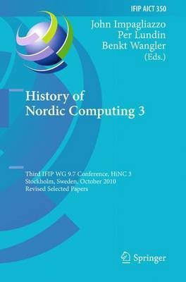 History of Nordic Computing 3(English, Electronic book text, Impagliazzo John)