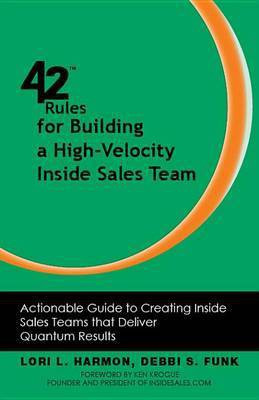 42 Rules for Building a High-Velocity Inside Sales Team(English, Electronic book text, Harmon Lori L)