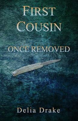 First Cousin Once Removed(English, Paperback, Drake Delia)