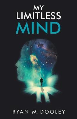 My Limitless Mind(English, Paperback, Dooley Ryan)
