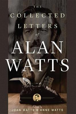 The Collected Letters of Alan Watts(English, Electronic book text, Watts Alan)