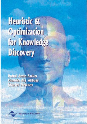 Heuristic and Optimization for Knowledge Discovery(English, Electronic book text, unknown)