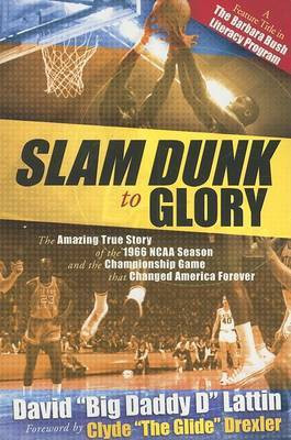 Slam Dunk to Glory(English, Paperback, Lattin David)