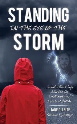 Standing In The Eye Of The Storm(English, Paperback, Leite Jane C)