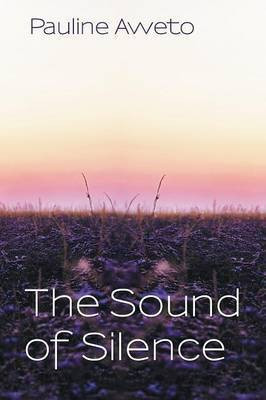 The Sound of Silence(English, Paperback, Aweto Pauline)