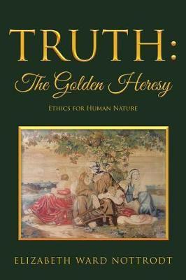 Truth(English, Paperback, Nottrodt Elizabeth Ward)