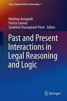 Past and Present Interactions in Legal Reasoning and Logic(English, Electronic book text, unknown)