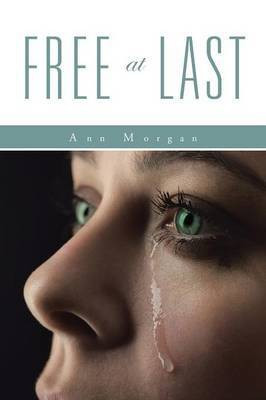 Free at Last(English, Paperback, Morgan Ann)